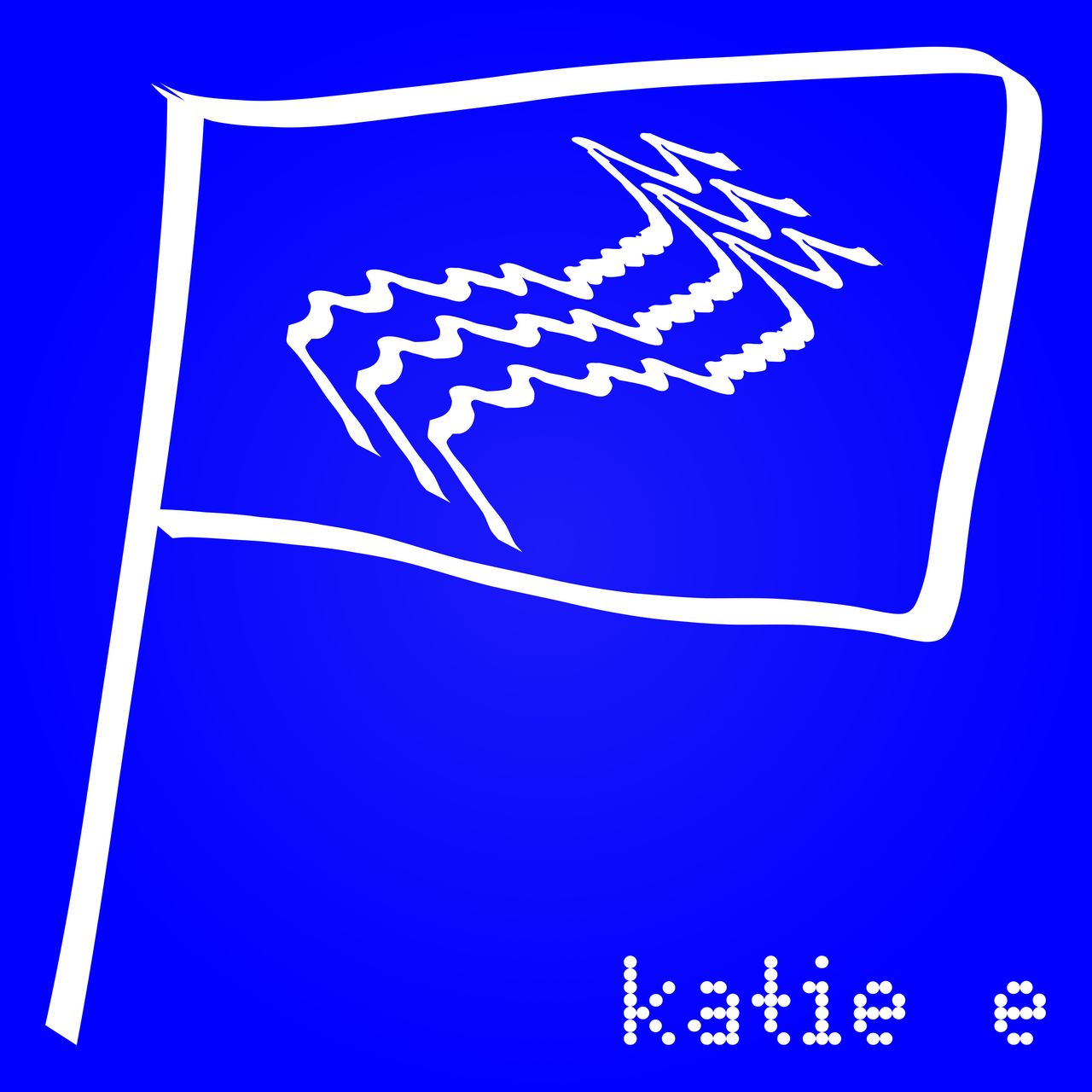an outline of a flag with waveforms drawn on it, and the text "katie e" in a dot matrix. all white on an artificially blue background.